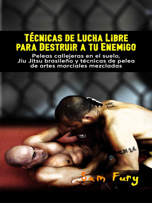 Title details for Técnicas de Lucha Libre para Destruir a tu Enemigo by Sam Fury - Available